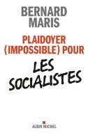 Plaidoyer (impossible) Pour Les Socialistes (2012) De Bernard Maris - Politik