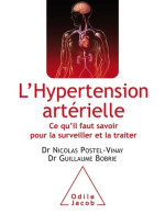 L'hypertension Artérielle. Ce Qu'il Faut Savoir Pour La Surveiller Et La Traiter (2012) De Nicolas P - Scienza