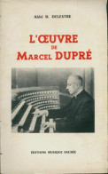 L'oeuvre De Marcel Dupré (1952) De Robert Delestre - Musik