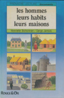 Les Hommes, Leurs Habits, Leurs Maisons (1999) De Henriette Bichonnier - Autres & Non Classés