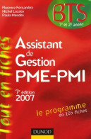 Assistant De Gestion PME-PMI BTS 1e Et 2e Années (2007) De Florence Fernandez - 18 Ans Et Plus