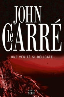 Une Vérité Si Délicate (2013) De John Le Carré - Sonstige & Ohne Zuordnung