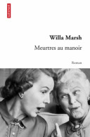 Meurtres Au Manoir (2011) De Willa Marsh - Sonstige & Ohne Zuordnung