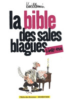 La Bible Des Sales Blagues Tome II (2008) De Vuillemin - Humour