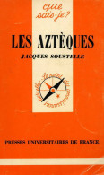 Les Aztèques (1983) De Jacques Soustelle - Historia