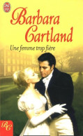 Une Femme Trop Fière (2005) De Barbara Cartland - Romantik