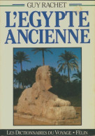 L'Egypte Ancienne (1987) De Guy Rachet - Histoire