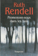 Promenons-nous Dans Les Bois (2005) De Ruth Rendell - Andere & Zonder Classificatie