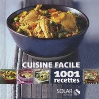  Cuisine Facile, 1001 Recettes (2010) De Collectif - Gastronomie
