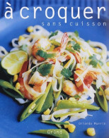 A CROQUER SANS CUISSON (2003) De Orlando Murrin - Gastronomia