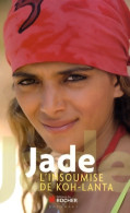 Jade L'insoumise De Koh-Lanta (2009) De Jade - Film/Televisie