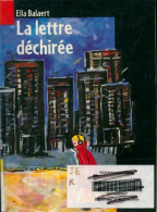 La Lettre Déchirée (2009) De Ella Balaert - Autres & Non Classés