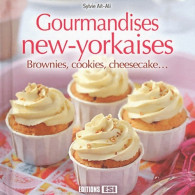 Gourmandises New-yorkaises : Brownies Cookies Cheesecakes... (2012) De Sylvie Aït-Ali - Gastronomía