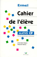 Maths CP. Cahier De L'élève (2000) De Anne-Marie Chapon - 6-12 Años