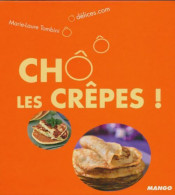 Chô Les Crèpes ! (2009) De Marie-Laure Tombini - Gastronomía