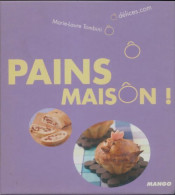 Pains Maisôn ! (2010) De Marie-Laure Tombini - Gastronomie