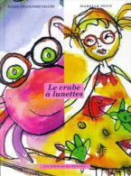 Le Crabe à Lunettes (2000) De Isabelle Petit - Autres & Non Classés