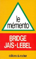 Le Mémento Bridge Jaïs-Lebel (1984) De Michel Jaïs - Gesellschaftsspiele