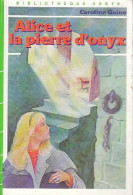 Alice Et La Pierre D'Onyx (1983) De Caroline Quine - Autres & Non Classés