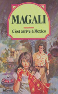C'est Arrivé à Mexico (1981) De Magali - Románticas