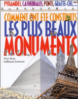 Comment Ont été Construits Les Plus Beaux Monuments (2002) De Peter Kent - Autres & Non Classés