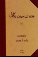 Ma Cave A Vin (2006) De Collectif - Gastronomie