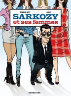 Sarkozy Et Ses Femmes (2010) De Renaud Dély - Altri & Non Classificati