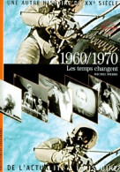 1960-1970 Les Temps Changent (1999) De Michel Pierre - Geschiedenis