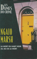La Mort En Habit Noir / Au Jeu De La Mort (1999) De Ngaio Marsh - Andere & Zonder Classificatie