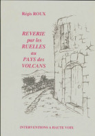 Rêverie Par Les Ruelles Au Pays Des Volcans (1999) De Régis Roux - Andere & Zonder Classificatie