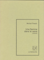 Une Flamme Dans Le Verre (1991) De Michel Pesch - Autres & Non Classés