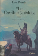 Le Cavalier Suédois (1987) De Leo Perutz - Historic