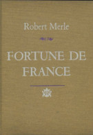 Fortune De France (1978) De Robert Merle - Storici