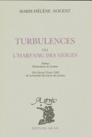 Turbulences Ou L'harfang Des Neiges (1990) De Marie-Hélène Nocent - Autres & Non Classés