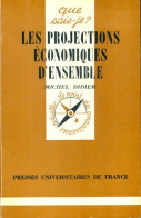 Les Projections économiques D'ensemble (1979) De Marie Didier - Economie