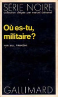 Où Es-tu, Militaire ? (1974) De Bill Pronzini - Andere & Zonder Classificatie