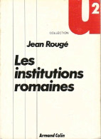 Les Institutions Romaines (1984) De Jean Rougé - Geschiedenis