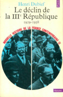 Nouvelle Histoire De La France Contemporaine Tome XIII : Le Déclin De La IIIe République (1929-1938) (1 - History