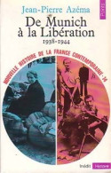 Nouvelle Histoire De La France Contemporaine Tome XIV : De Munich à La Libération (1938-1944) (1979) De - Histoire