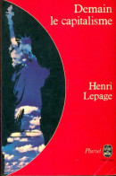 Demain Le Capitalisme (1978) De Henri Lepage - Economia