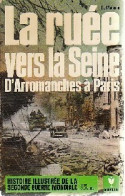 La Ruée Vers La Seine, D'Arromanches à Paris (1971) De David Mason - War 1939-45