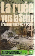 La Ruée Vers La Seine, D'Arromanches à Paris (1971) De David Mason - Guerre 1939-45