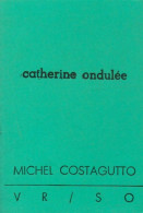 Catherine Ondulée (1996) De Michel Costagutto - Autres & Non Classés