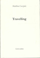Travelling  (2001) De Matthieu Gosztola - Other & Unclassified