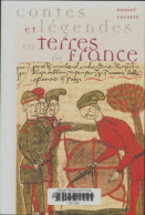 Contes Et Légendes En Terres De France (2002) De Daniel Lacotte - Natura