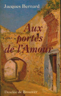 Aux Portes De L'amour (1996) De Jacques Bernard - Religion