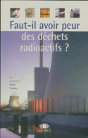 Faut-il Avoir Peur Des Déchets Radioactifs? (2003) De Michèle Chouchan - Natuur