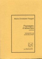 Paysages D'absentes (1992) De Marie-Christiane Raygot - Altri & Non Classificati