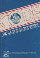 Code De La Voirie Routière (1990) De Collectif - Derecho