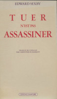 Tuer N'est Pas Assassiner (1980) De Edward Sexby - Psicología/Filosofía